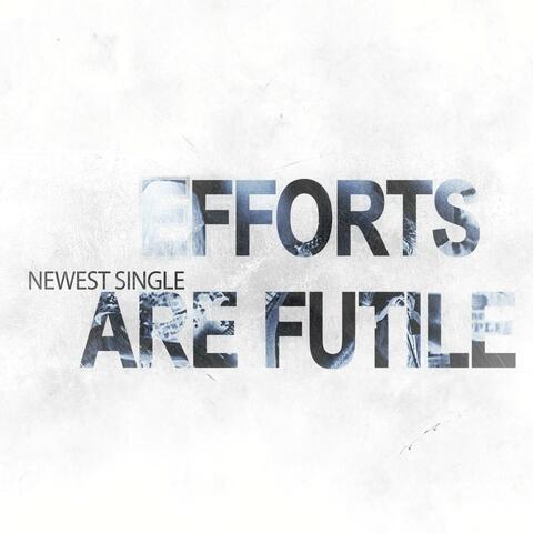 Efforts Are Futile (Radio Edit)