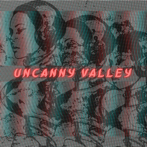 Uncanny Valley