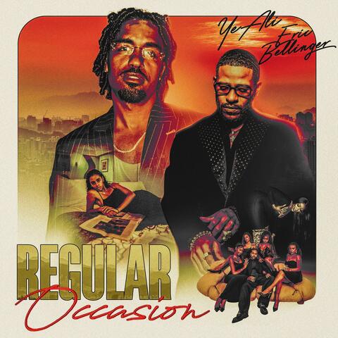 Regular Occasion (feat. Eric Bellinger)