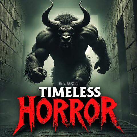Timeless Horror (2025 Version)