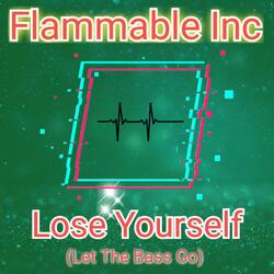 Lose Yourself (Let The Bass Go)