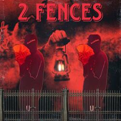 2 Fences