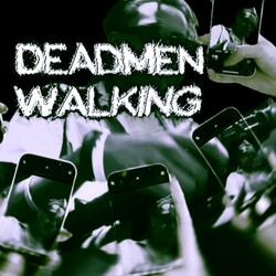 DeadMen Walking