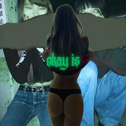 Okay is