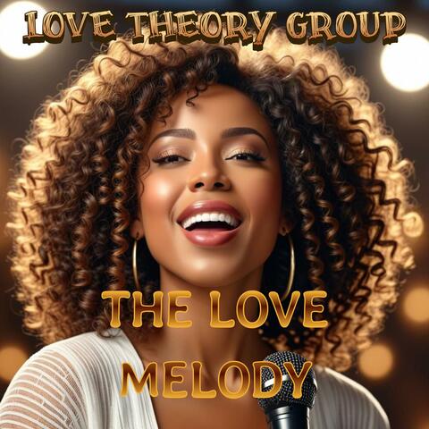 THE LOVE MELODY