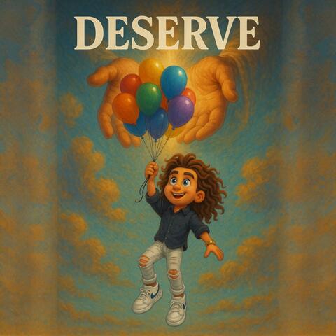 Deserve