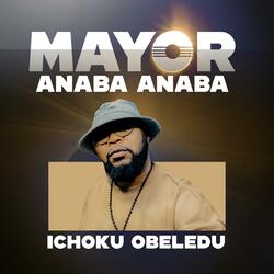 Mayor Anaba Anaba