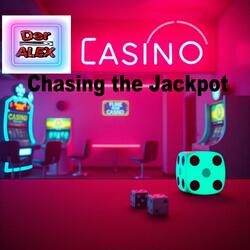 Chasing the Jackpot