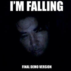 I'm falling ("Final demo" version)