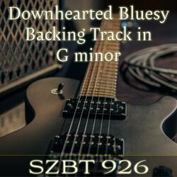 Downhearted Bluesy Backing Track in G minor | SZBT 926