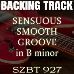 Sensuous Smooth Groove Backing Track in B minor | SZBT 927