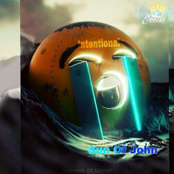 ITS NOT MY INTENTIONAL (feat. Sun Of John)