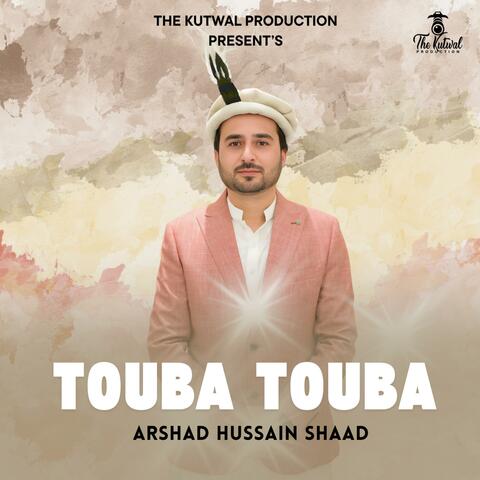 Touba Touba (Shina Song) (feat. Arshad Hussain Shaad & Sher Alam Shehbaz)