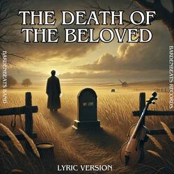 The Death of the Beloved (Country Folk Dark Bluegrass LYRIC Version)