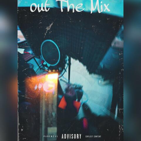 Out the mix