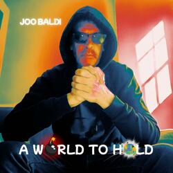 A World To Hold