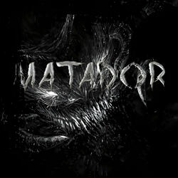MATADOR (Slowed)
