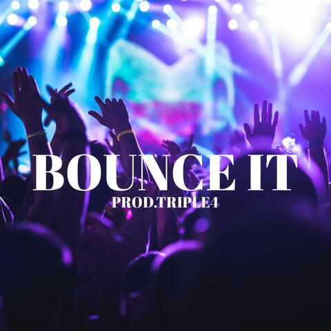 Bounce It