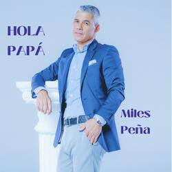 HOLA PAPÁ