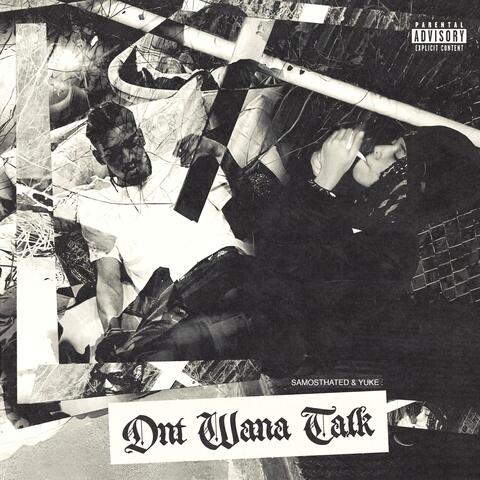 dnt wanna talk (feat. yuke)
