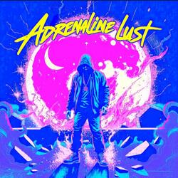 Adrenaline Lust