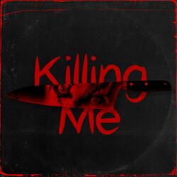 Killing Me