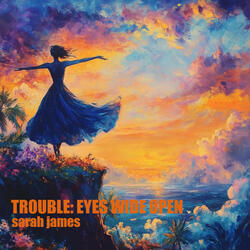 Trouble: Eyes Wide Open