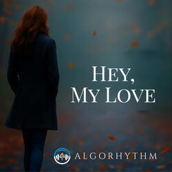 Hey, My Love