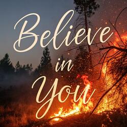 I Believe In You