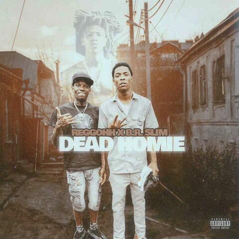 Dead Homie (feat. B.R. Slim)