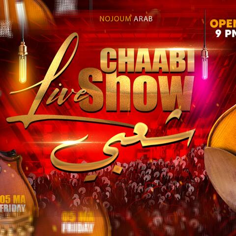 Chaabi Live Show - شعبي شاخدة (Live)