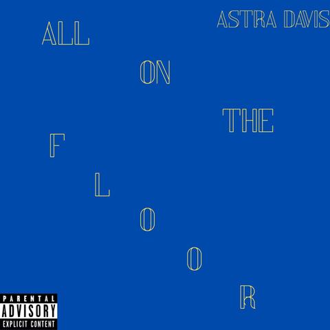 All On The Floor