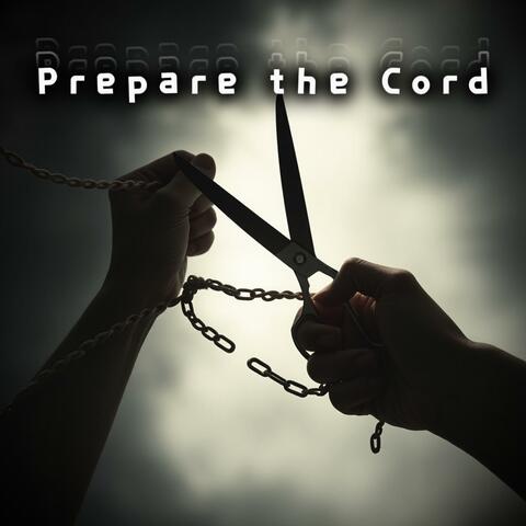 Prepare the Cord