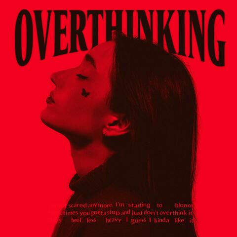 Overthinking