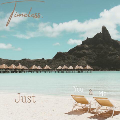Just You And Me