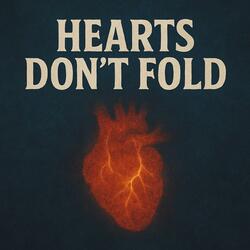 Hearts Dont Fold