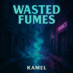 Wasted Fumes