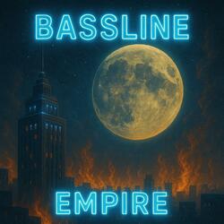 Bassline Empire