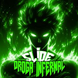 SLIDE DROGA INFERNAL