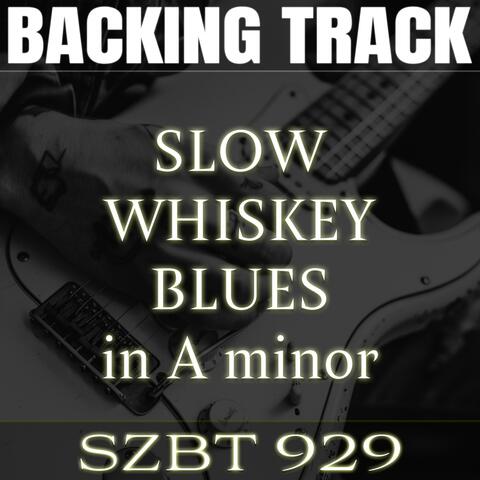 Slow Whiskey Blues Backing Track in A minor | SZBT 929
