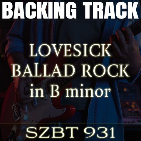 Lovesick Ballad Rock Backing track in B minor | SZBT 931