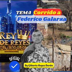 Corrido A Federico Galarza