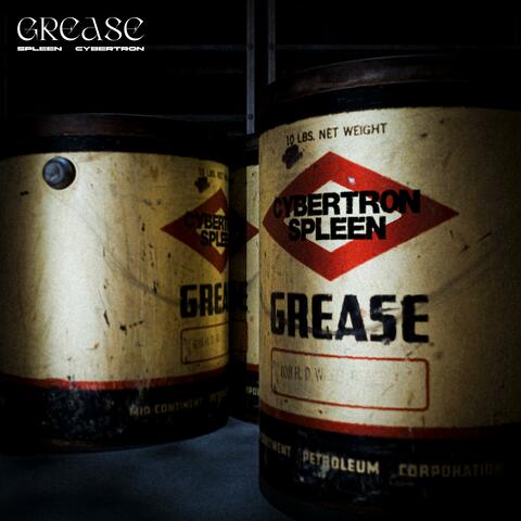 Grease (feat. Cybertr0n)