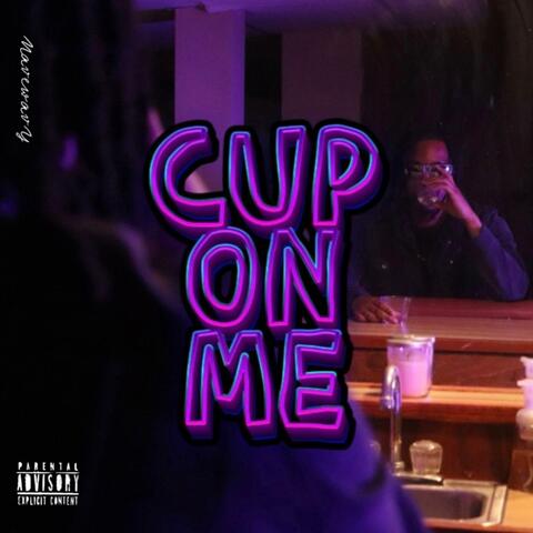 Cup on me