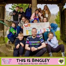This is Bingley (feat. Bingley School of Rap)