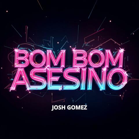 BOM BOM ASESINO