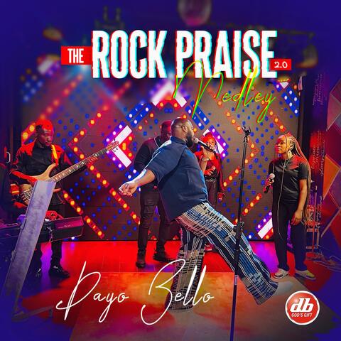 The Rock Praise Medley 2.0
