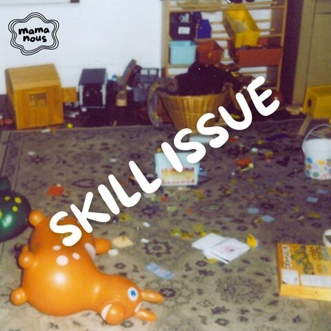 SKILL ISSUE (feat. bb dozer)