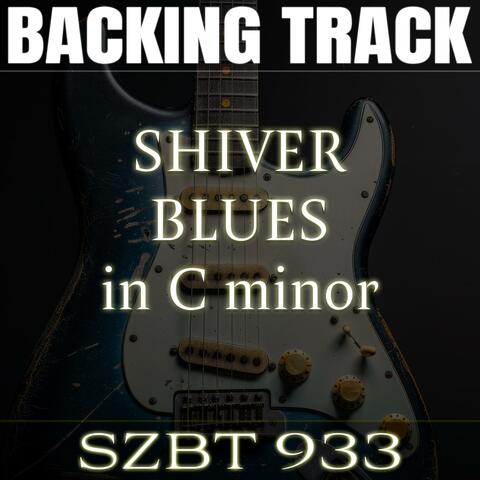 Shiver Blues Backing Track in C minor | SZBT 933