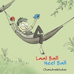 Laal Ball Neel Ball (feat. Upal)